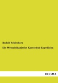 Cover: Die Westafrikanische Kautschuk-Expedition - DOGMA Verlag
