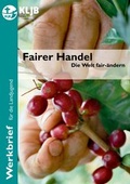 Cover: Fairer Handel - Landesstelle d. Katholischen Landjugend Bayerns