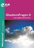 Cover: GlaubensFragen II - Landesstelle d. Katholischen Landjugend Bayerns