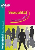 Cover: Sexualit&auml;t - Landesstelle d. Katholischen Landjugend Bayerns