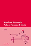 Cover: Auf der Suche nach Marie - edition f&uuml;nf