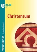 Cover: Christentum - Landesstelle d. Katholischen Landjugend Bayerns