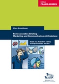 Cover: Professionelles Briefing - Marketing und Kommunikation mit Substanz - BusinessVillage