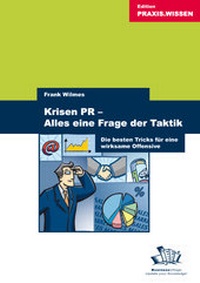 Abbildung von: Krisen-PR - Alles eine Frage der Taktik - BusinessVillage