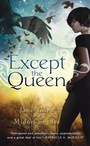 Cover: Except the Queen - Signet