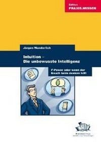 Enlarge image Cover: Intuition - Die unbewusste Intelligenz - BusinessVillage