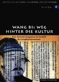 Cover: Wang Bi's Weg hinter die Kultur - Leipziger Uni-Vlg