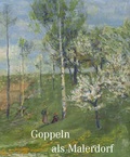 Cover: Goppeln als Malerdorf - Sandstein Kultur
