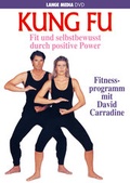 Cover: David Carradine: Kung Fu - Fit und selbstbewusst durch positive Power - Lange Media