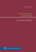 Cover: Verhaltensforschung am Point of Sale - Universit&auml;tsverlag G&ouml;ttingen