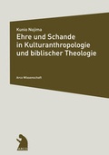 Cover: Ehre und Schande in Kulturanthropologie und biblischer Theologie - Arco