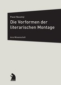 Cover: Die Vorformen der literarischen Montage - Arco
