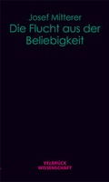 Cover: Die Flucht aus der Beliebigkeit - Velbr&uuml;ck