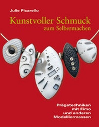 Abbildung von: Kunstvoller Schmuck zum Selbermachen - Hanusch Verlag