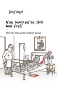 Cover: Nun machen'se sich mal frei. - Ziethen, Harry
