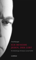 Cover: Ich beneide jeden, der lebt - Lilienfeld Verlag