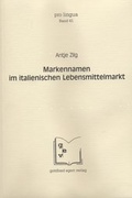 Cover: Markennamen im italienischen Lebensmittelmarkt - Egert, G