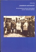 Cover: "Katholisch und deutsch" - Katholisches Bistum der Alt-Katholiken in Deutschland