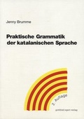 Cover: Praktische Grammatik der katalanischen Sprache - Egert, G