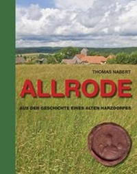 Enlarge image Cover: Geschichte von Allrode - Pro Leipzig