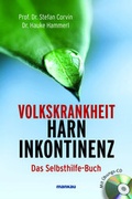 Cover: Volkskrankheit Harninkontinenz. Das Selbsthilfe-Buch - Mankau Verlag
