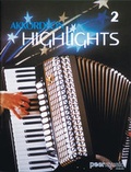 Cover: Akkordeon Highlights, Bd. II - Bosworth Edition - Hal Leonard Europe GmbH