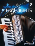 Cover: Akkordeon Highlights, Bd. III - Bosworth Edition - Hal Leonard Europe GmbH