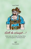 Cover: Gell, da schaugst...! - Attenkofer'sche Buch- u. Kunstdruckerei