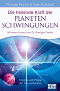 Cover: Die heilende Kraft der Planetenschwingungen - Mankau Verlag