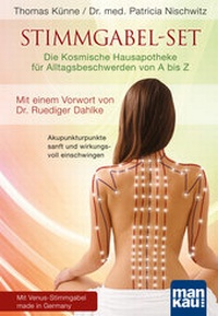 Abbildung von: Stimmgabel-Set: Die Kosmische Hausapotheke für Alltagsbeschwerden von A bis Z - Mankau Verlag