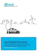 Cover: Antriebstechnik - Verbrennungsmotor, Elektroantrieb, Brennstoffzelle. Gymnasium - Klett MINT