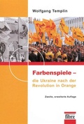 Cover: Farbenspiele - die Ukraine nach der Revolution in Orange - fibre