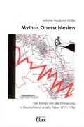 Cover: Mythos Oberschlesien - fibre
