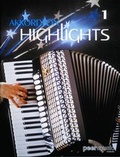 Cover: Akkordeon Highlights, Bd. I - Bosworth Edition - Hal Leonard Europe GmbH