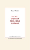 Cover: August Wilhelm Schlegels Kosmos - Thelem
