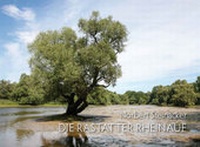 Abbildung von: Die Rastatter Rheinaue - eine badische Wildnis - Aquensis Verlag