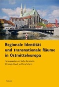Cover: Regionale Identit&auml;ten und transnationale R&auml;ume in Ostmitteleuropa - Thelem