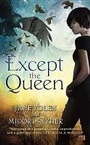 Cover: Except the Queen - Ace Books