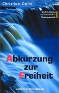 Cover: Abk&uuml;rzung zur Freiheit - Hans-Nietsch-Verlag