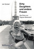Cover: Dirty Daughters und andere Frauen - Herrndorff, Matthias