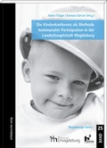 Cover: Die Kinderkonferenz als Methode kommunaler Partizipation in der Landeshauptstadt Magdeburg - Mitteldeutscher Verlag