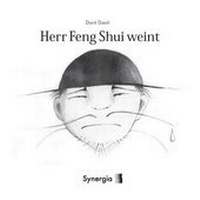 Enlarge image Cover: Herr Feng Shui weint - SYNERGIA-Verlag