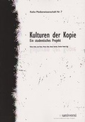 Cover: Kulturen der Kopie - universi - Universit&auml;tsverlag Siegen