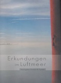 Cover: Erkundungen im Luftmeer - &uuml;ber Siegerland, Sauerland, Wittgenstein und anderen exotischen Orten - universi - Universit&auml;tsverlag Siegen