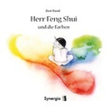 Cover: Herr Feng Shui und die Farben - SYNERGIA-Verlag