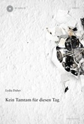 Cover: Kein Tamtam f&uuml;r diesen Tag - Verlag Voland & Quist