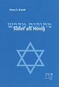 Cover: S&uuml;&szlig;er als Honig - J&uuml;dische Verlagsanstalt Berlin