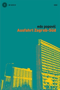 Abbildung von: Ausfahrt Zagreb-Süd - Verlag Voland & Quist