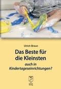 Cover: Das Beste f&uuml;r die Kleinsten - auch in Kindertageseinrichtungen? - IMPRINT