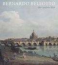 Cover: Bernardo Bellotto - Sandstein Kultur